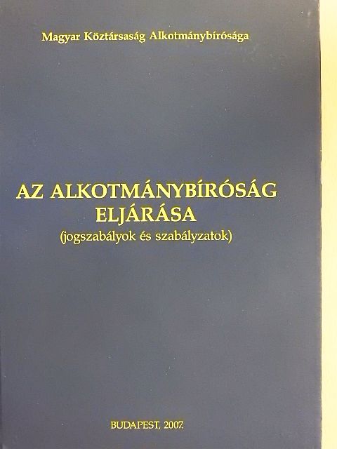 Dr. Bihari Mihály - Az alkotmánybíróság eljárása [antikvár]