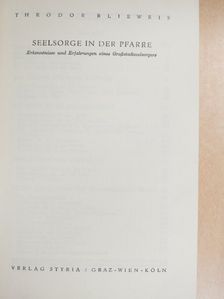 Theodor Blieweis - Seelsorge in der Pfarre [antikvár]
