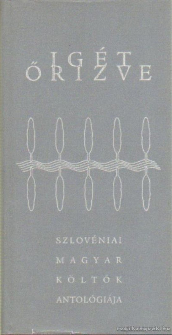Bence Lajos - Igét őrizve [antikvár]