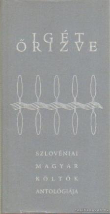 Bence Lajos - Igét őrizve [antikvár]