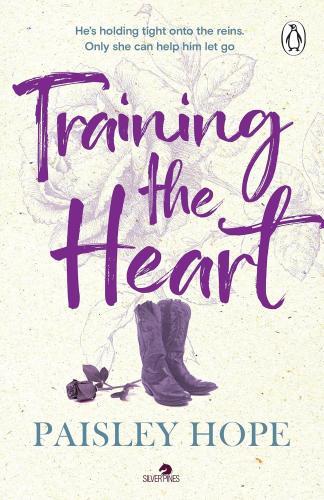 Paisley Hope - Training the Heart (Silver Pines Ranch Series, Book 2)