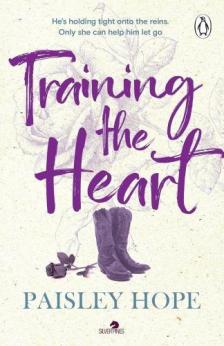 Paisley Hope - Training the Heart (Silver Pines Ranch Series, Book 2)