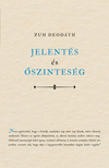 Zuh Deodáth - Jelentés és őszinteség