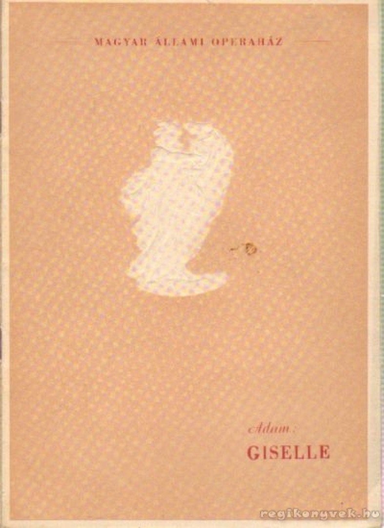 ADOLPHE ADAM - Giselle [antikvár]