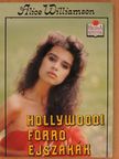 Alice Williamson - Hollywoodi forró éjszakák [antikvár]