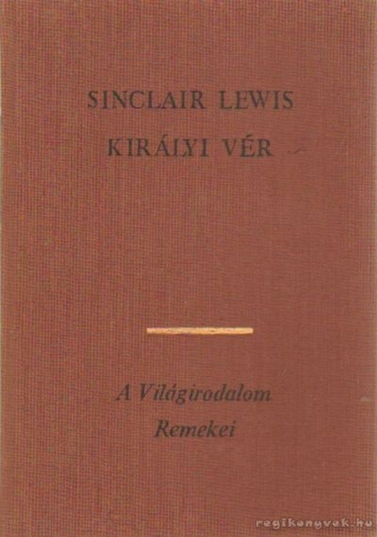 Lewis,Sinclair - Királyi vér [antikvár]