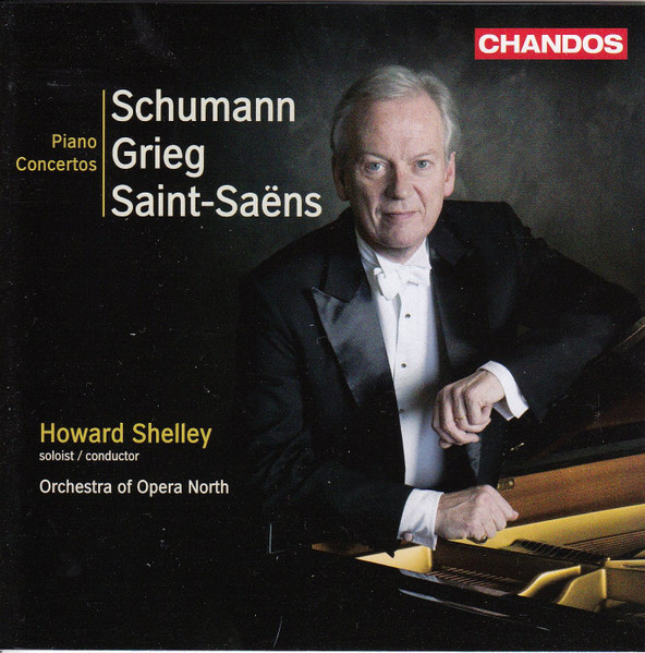 SCHUMANN, GRIEG, SAINT-SAENS - PIANO CONCERTOS CD SHELLEY