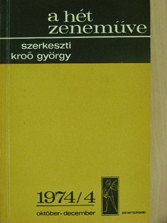 A. Schoenberg - A Hét Zeneműve 1974/4. [antikvár]