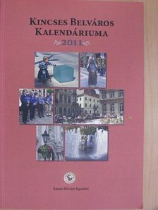 Kincses Belváros Kalendáriuma 2011 [antikvár]