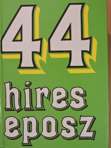 Acél Zsuzsa - 44 híres eposz  [antikvár]
