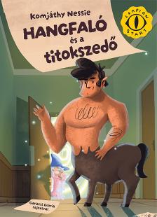 Komjáthy Nessie - Hangfaló és a titokszedő