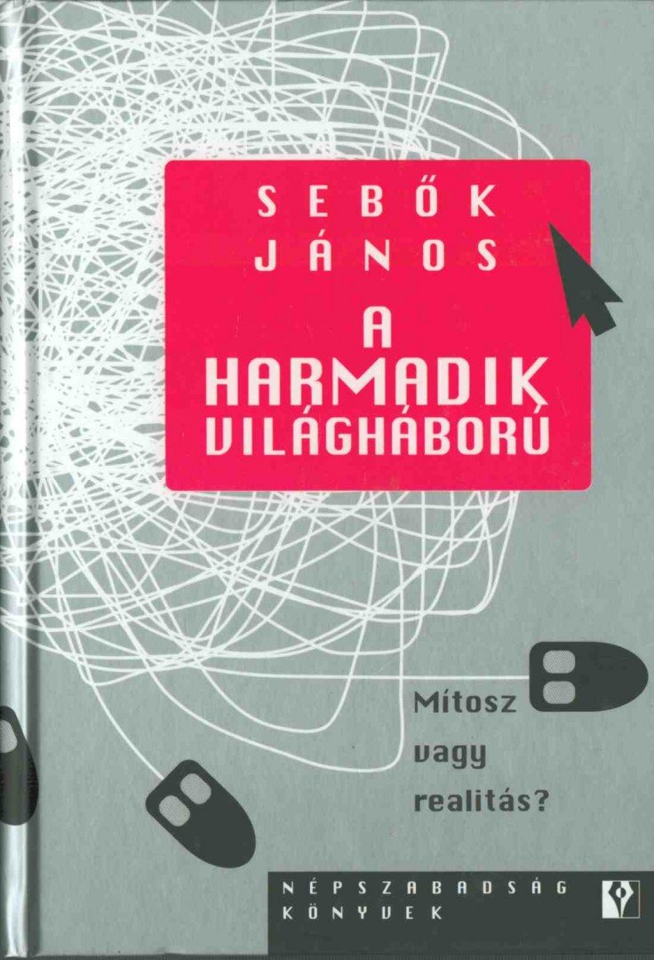 Sebők János - A harmadik világháború [antikvár]