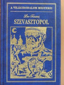 Lev Tolsztoj - Szevasztopol/A két huszártiszt [antikvár]