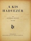 Sztrókay Kálmán - A kis hadvezér [antikvár]