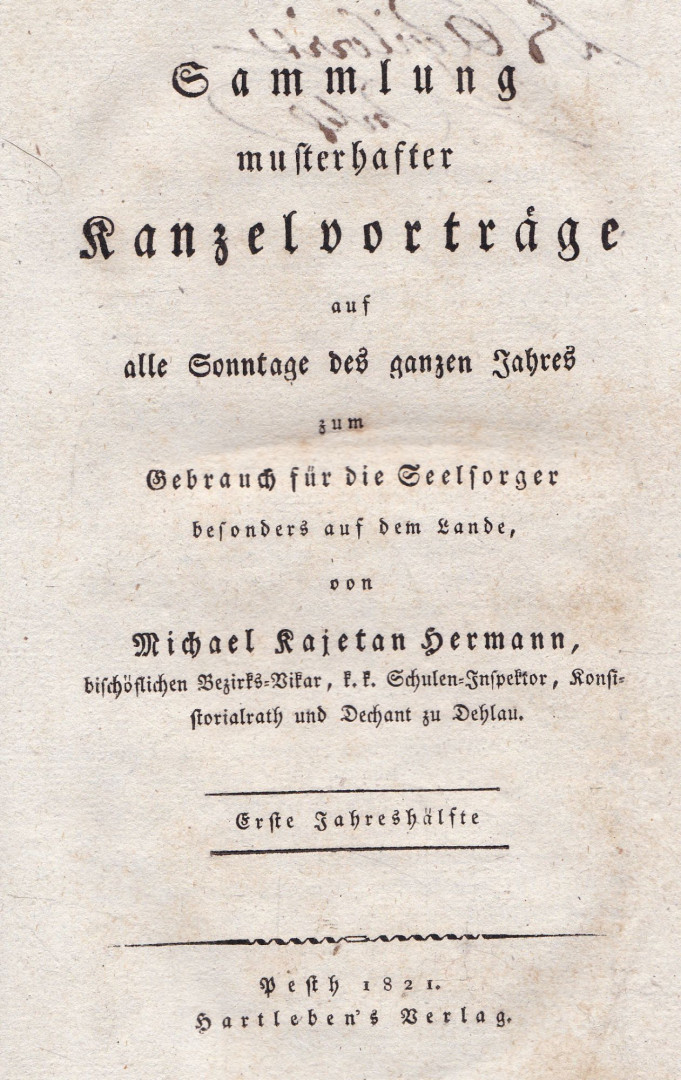 Michael Kajetan Hermann - Sammlung musterhafter Kanzelvorträge [antikvár]