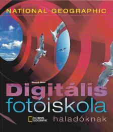 Vincent Oliver - Digitális fotóiskola haladóknak [antikvár]