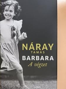 Náray Tamás - Barbara - A végzet [antikvár]