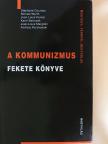 Andrzej Paczkowski - A kommunizmus fekete könyve [antikvár]