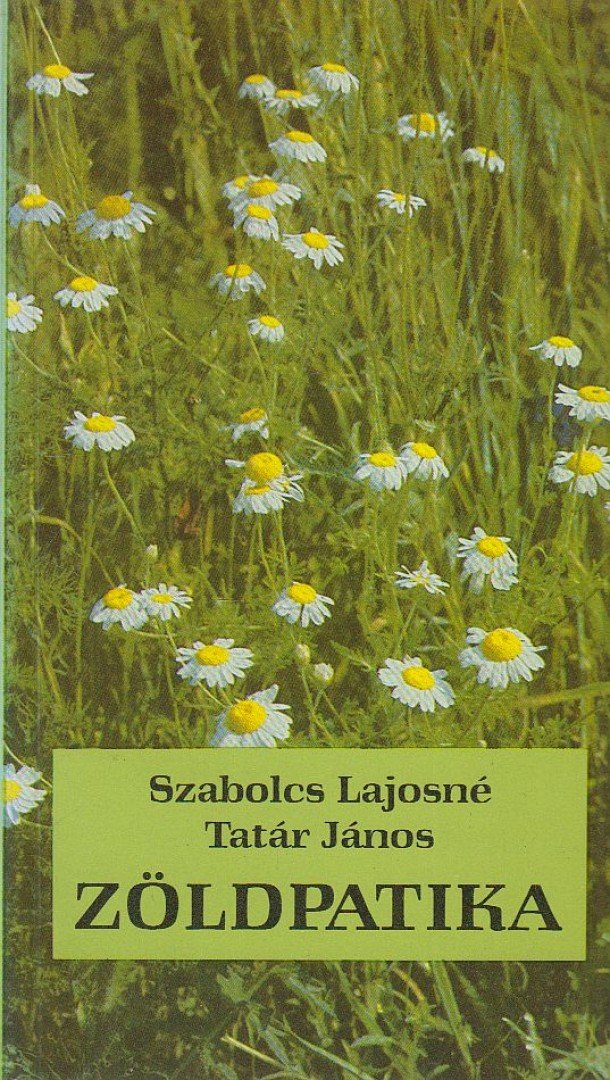 Szabolcs Lajosné, Tatár János - Zöldpatika [antikvár]