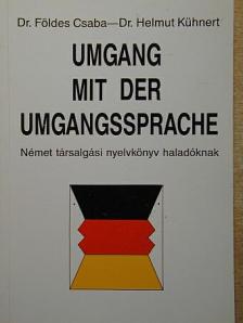 Dr. Földes Csaba - Umgang mit der Umgangssprache [antikvár]