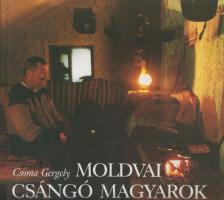 Csoma Gergely - Moldvai csángó magyarok [antikvár]