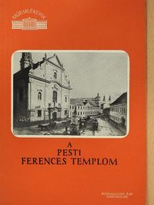 Szabó Erzsébet - A pesti Ferences templom [antikvár]