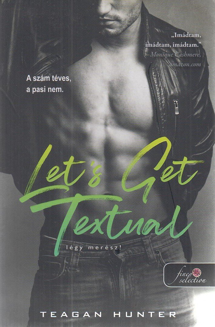 Teagan Hunter - Let's Get Textual - Légy merész! [antikvár]