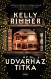 Kelly Rimmer - Az udvarház titka [eKönyv: epub, mobi]