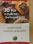 Agatha M. Thrash - Jó hír a cukorbetegségről [antikvár]