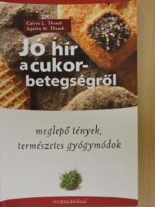 Agatha M. Thrash - Jó hír a cukorbetegségről [antikvár]