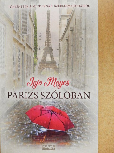 Jojo Moyes - Párizs szólóban [antikvár]