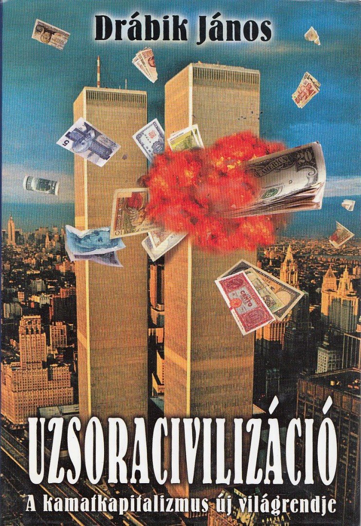 DRÁBIK JÁNOS - Uzsoracivilizáció [antikvár]