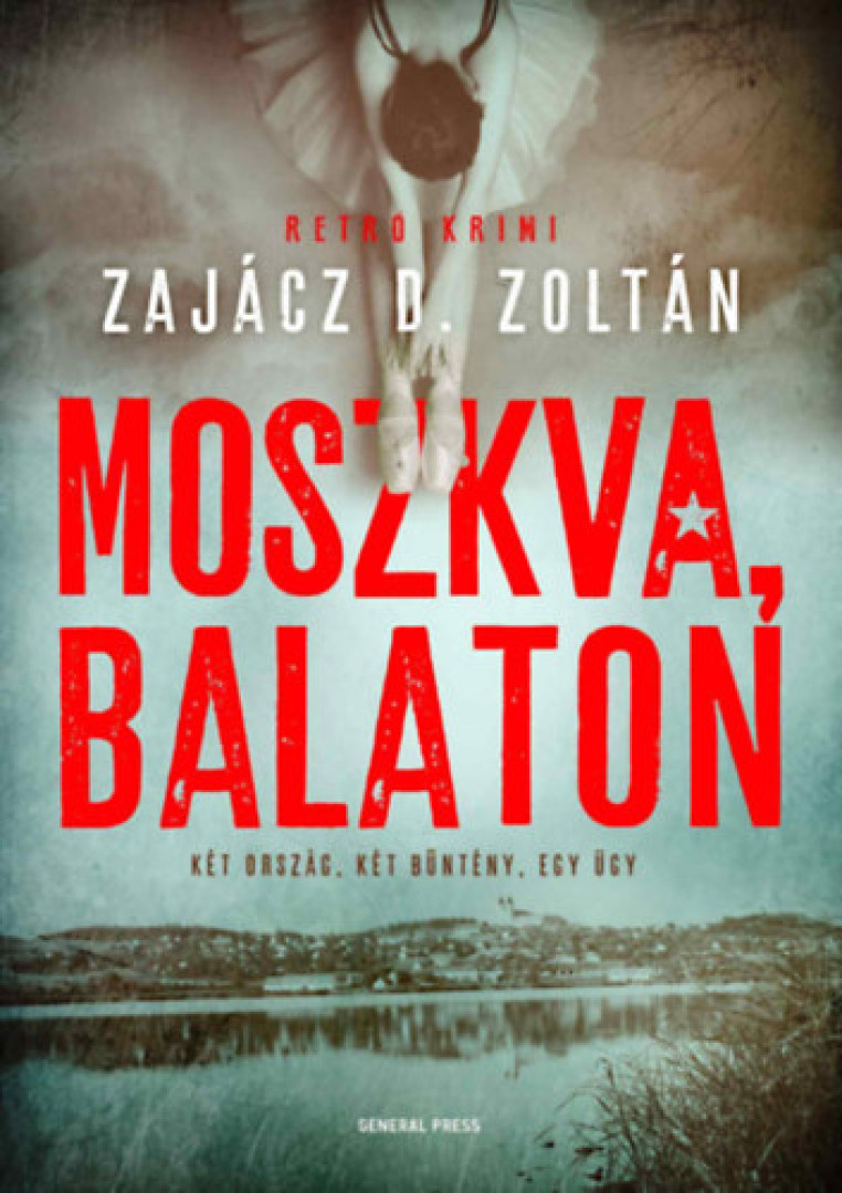 Zajácz D. Zoltán - Moszkva, Balaton [antikvár]