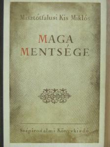 Misztótfalusi Kis Miklós - Magamentsége [antikvár]