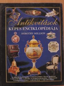 Dorothy Millson - Antikvitások képes enciklopédiája [antikvár]