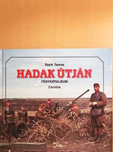 Stark Tamás - Hadak útján [antikvár]