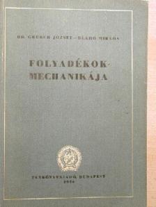 Blahó Miklós - Folyadékok mechanikája [antikvár]