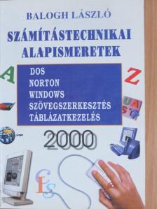 Balogh László - Számítástechnikai alapismeretek 2000 [antikvár]