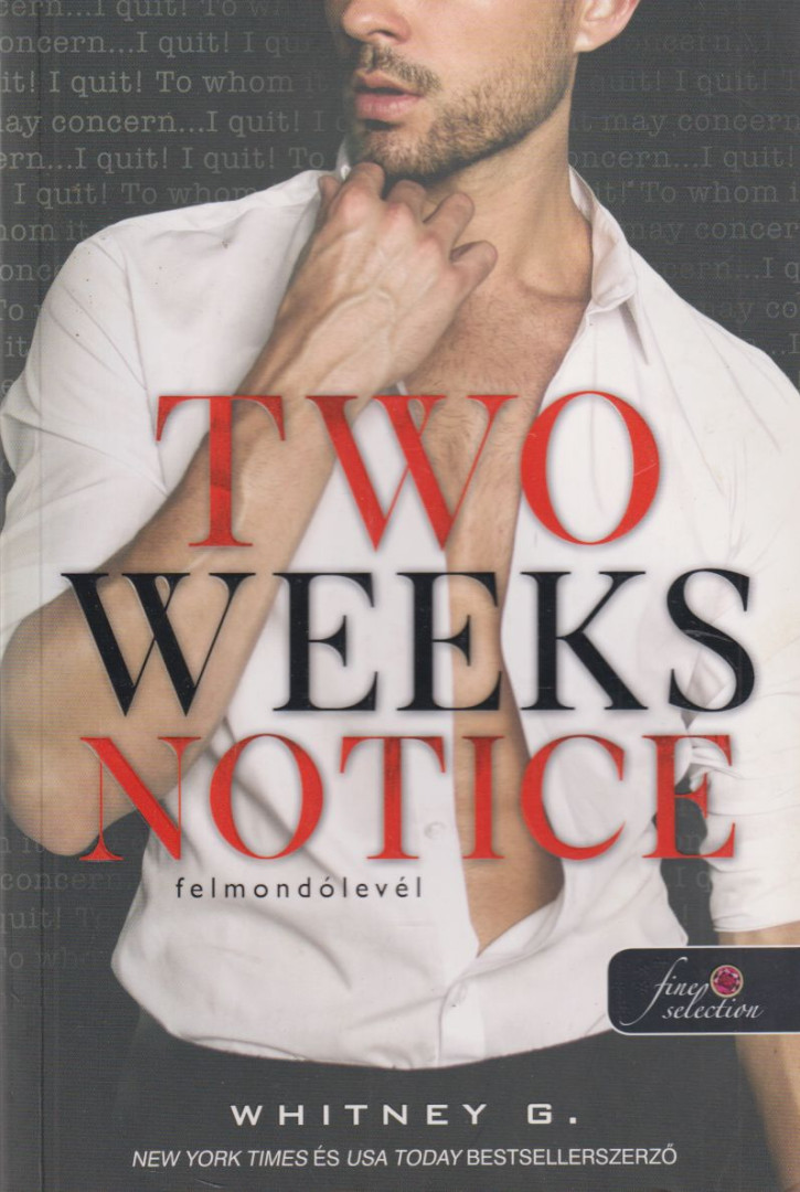 Whitney G. - Two Weeks Notice - Felmondólevél [antikvár]