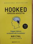 Nir Eyal - Hooked - Horogra akasztva [antikvár]