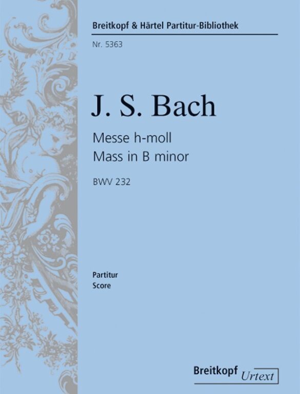 J. S. Bach - MESSE h-MOLL NWV 232 PARTITUR