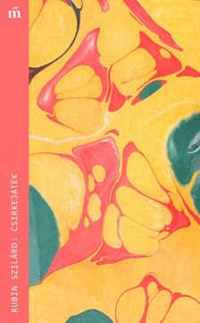 RUBIN SZILÁRD - Csirkejáték [eKönyv: epub, mobi]