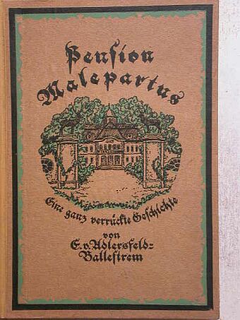 Eufemia von Adlersfeld-Ballestrem - Pension Malepartus (gótbetűs) [antikvár]