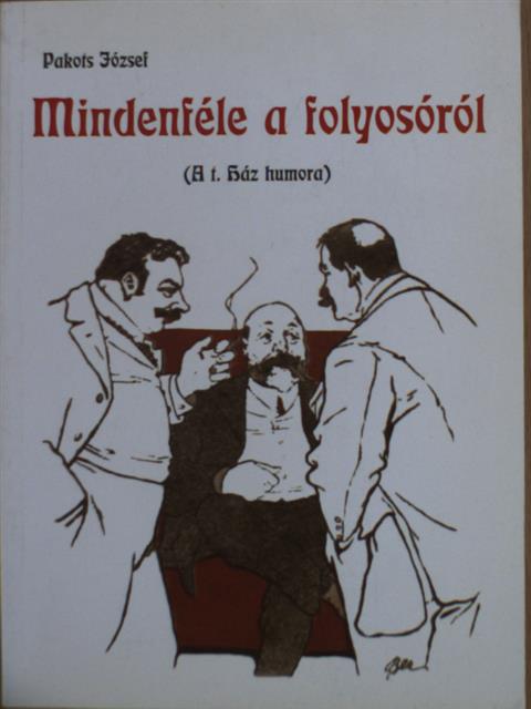 Pakots József - Mindenféle a folyosóról [antikvár]