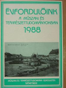 Évfordulóink a műszaki és természettudományokban 1988 [antikvár]