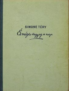 Simone Téry - És mégis ragyog a nap... [antikvár]