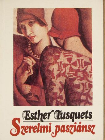 Esther Tusquets - Szerelmi pasziánsz [antikvár]
