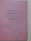 Carl Landauer - Planwirtschaft und Verkehrswirtschaft [antikvár]