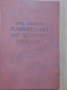 Carl Landauer - Planwirtschaft und Verkehrswirtschaft [antikvár]