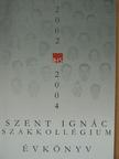 Sebestyén Ottó - Szent Ignác Szakkollégium Évkönyv 2002-2004. [antikvár]